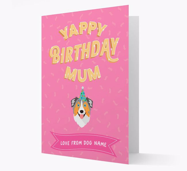 Yappy Birthday Mum : Personalised {breedCommonName} Card